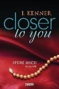 Bild von Closer to you (2): Spüre mich