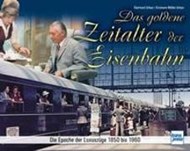 Bild von Das goldene Zeitalter der Eisenbahn von Urban, Eberhard 