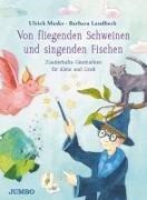 Bild von Von fliegenden Schweinen und singenden Fischen von Maske, Ulrich 