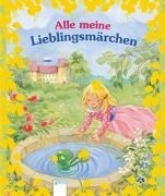 Bild von Alle meine Lieblingsmärchen von Andersen, Hans-Christian 