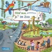 Bild von Hör mal (Soundbuch): Wimmelbuch: Im Zoo von Hofmann, Julia 