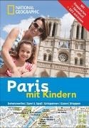 Bild von NATIONAL GEOGRAPHIC Familien-Reiseführer Paris mit Kindern