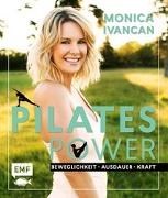 Bild von Pilates Power - Beweglichkeit, Ausdauer, Kraft: Mit Ernährungs- und Lifestyletipps von Ivancan, Monica