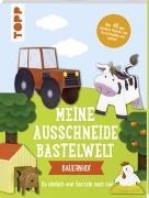 Bild von Meine Ausschneide-Bastelwelt: Bauernhof von frechverlag