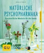 Bild von Natürliche Psychopharmaka von Siewert, Aruna M.