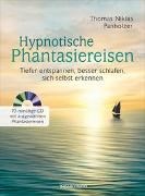 Bild von Hypnotische Phantasiereisen + 70-minütige Meditations-CD. Echte Hilfe gegen psychische Belastungen, Stress, Sorgen und Ängste von Panholzer, Thomas Niklas