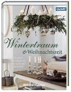 Bild von Wintertraum und Weihnachtszeit von Wohnen & Garten (Hrsg.)