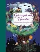 Bild von Geisterspuk und Hexenhut - Ein Hausbuch für die ganze Familie. Mit Bastelideen von Korthues, Barbara (Illustr.)