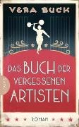 Bild von Das Buch der vergessenen Artisten von Buck, Vera