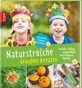 Bild von Naturstrolche draußen kreativ von Kaufmann, Birgit 