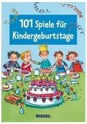 Bild von 101 Spiele für Kindergeburtstage von Bernhard, Anna 