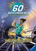 Bild von 60 Sekunden, Band 3: Im Tunnel des Todes von Reifenberg, Frank Maria 