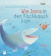 Bild von Wie Jona in den Fischbauch kam von Fritsch, Marlene 