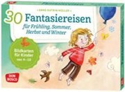Bild von 30 Fantasiereisen für Frühling, Sommer, Herbst und Winter von Müller, Anne-Katrin