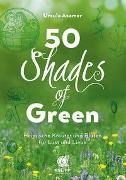 Bild von 50 Shades of Green von Asamer, Ursula