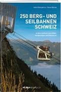 Bild von 250 Berg- und Seilbahnen Schweiz von Baumgartner, Roland 