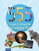 Bild von 555 Fragen & Antworten für schlaue Kids von Fritz, Sabine 