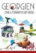 Bild von Georgien. Eine literarische Reise von Aydemir, Fatma 