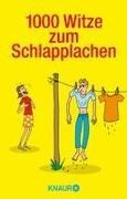 Bild von 1000 Witze zum Schlapplachen von Wackel, Dieter F. (Hrsg.)