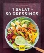 Bild von 1 Salat - 50 Dressings von Pfannebecker, Inga