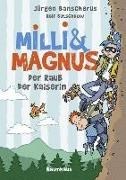 Bild von Milli und Magnus - Der Raub der Kaiserin von Banscherus, Jürgen 