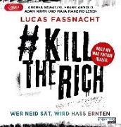 Bild von #KillTheRich - Wer Neid sät, wird Hass ernten von Fassnacht, Lucas 