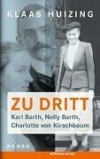 Bild von Zu dritt. Karl Barth, Nelly, Barth, Charlotte von Kirschbaum von Huizing, Klaas