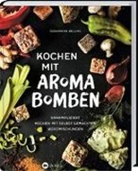 Bild von Kochen mit Aromabomben von Bellino, Giovannina