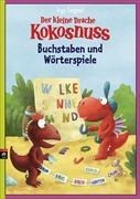 Bild von Der kleine Drache Kokosnuss. Buchstaben und Wörterspiele von Siegner, Ingo