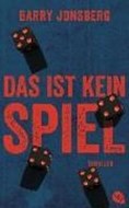 Bild von Das ist kein Spiel von Jonsberg, Barry 