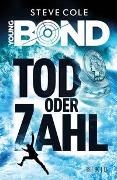 Bild von Young Bond - Tod oder Zahl von Cole, Steve 