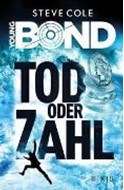 Bild von Young Bond - Tod oder Zahl von Cole, Steve 