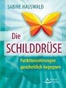 Bild von Die Schilddrüse von Hauswald, Sabine