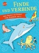 Bild von Finde und verbinde. Von Punkt zu Punkt für Kinder ab 5 von Greune, Mascha (Illustr.)