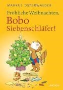 Bild von Fröhliche Weihnachten, Bobo Siebenschläfer! von Osterwalder, Markus 