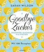 Bild von Goodbye Zucker von Wilson, Sarah 