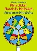 Bild von Mein dicker Mandala-Malblock - Himmlische Mandalas von Rosengarten, Johannes 