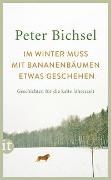 Bild von Im Winter muss mit Bananenbäumen etwas geschehen von Bichsel, Peter 