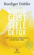 Bild von Körper-Geist-Seele-Detox von Dahlke, Ruediger