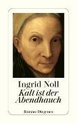 Bild von Kalt ist der Abendhauch von Noll, Ingrid