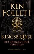 Bild von Kingsbridge - Der Morgen einer neuen Zeit von Follett, Ken 