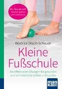 Bild von Kleine Fußschule. Kompakt-Ratgeber von Drach-Schauer, Béatrice