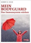 Bild von Immunsystem - so stärke ich meinen Bodyguard von Koch, Robert G.