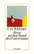 Bild von Reise an den Rand des Universums von Widmer, Urs