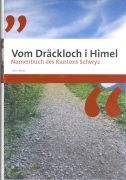 Bild von Schwyzer Namenbuch / Vom Dräckloch i Himel von Weibel, Viktor 