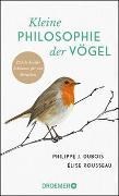 Bild von Kleine Philosophie der Vögel von Dubois, Philippe J. 