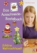 Bild von Das Ausschneide-Bastelbuch Schöne Weihnachtszeit von Küssner-Neubert, Andrea