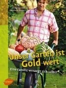 Bild von Unser Garten ist Gold wert von Grosléziat, Rodolphe