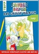 Bild von Zauberpapier - Das große Malbuch - Jungs von Pitz, Natascha