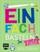 Bild von Einfach Basteln Kids von Lindemann, Swantje 